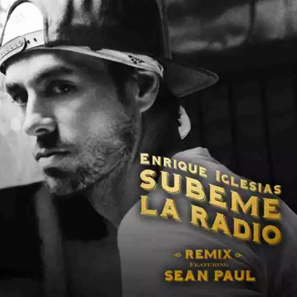 Enrique Iglesias - Subeme La Radio (Remix) (CDQ) ft. Sean Paul